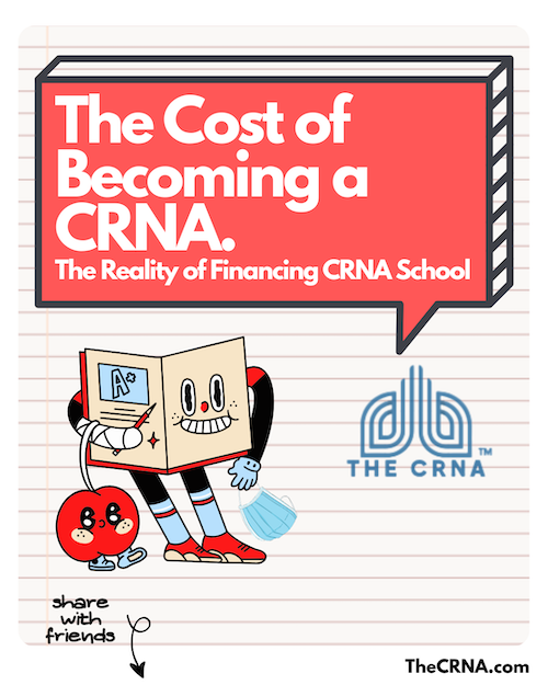 The Cost of Becoming a CRNA: The Reality of Paying for CRNA School